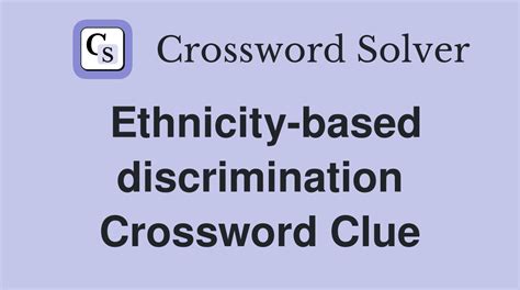 experience discrimination crossword clue|Experience discrimination